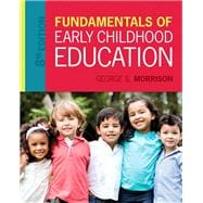 Fundamentals of Early Childhood Education, Enhanced Pearson eText -- Access Card Package, 8/e 9780134403199