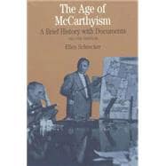 The Age of McCarthyism A Brief History with Documents 9780312393199