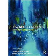 Juvenile Delinquency: An Integrated Approach 9781138843202