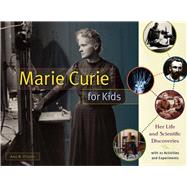 Marie Curie for Kids 9781613733202