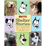 MUTTS Shelter Stories 9781449483203