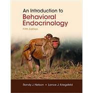 An Introduction to Behavioral Endocrinology 9781605353203