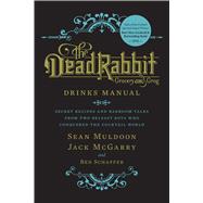 The Dead Rabbit Drinks Manual 9780544373204