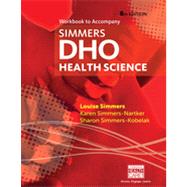 Workbook for Simmers’ DHO: Health Science, 8th 9781133703204