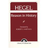 Hegel Reason in History 9780023513206