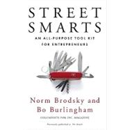 Street Smarts : An All-Purpose Tool Kit for Entrepreneurs