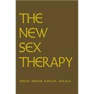 New Sex Therapy: Active Treatment Of Sexual Dysfunctions 9781138873209