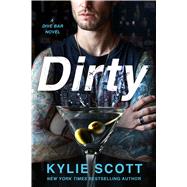 Dirty A Dive Bar Novel 9781250083210