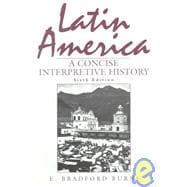 Latin America : A Concise Interpretive History