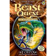 Beast Quest: 54: Torpix the Twisting Serpent 9781408313213