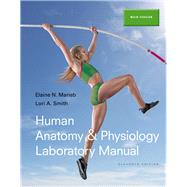 Human Anatomy & Physiology Laboratory Manual, Main Version Plus MasteringA&P with eText -- Access Card Package 9780133873214