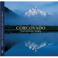 Corcovado National Park Chile's Wilderness Jewel 9780984693214