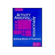 Activity Analysis and Application : Building Blocks of Treatment