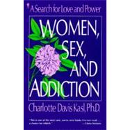 Women, Sex, and Addiction 9780060973216