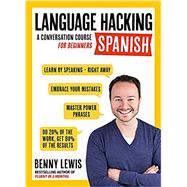 Language Hacking Spanish 9781473633216