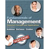 Fundamentals of Management Essential Concepts and Applications Plus 2014 MyManagementLab with Pearson eText -- Access Card Package 9780133773217