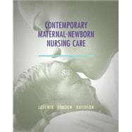 Contemporary Maternal-Newborn Nursing Care 9780132843218