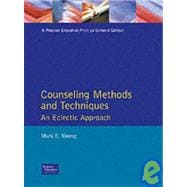 Counseling Methods and Techniques: An Eclectic Approach