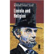Lincoln and Religion 9780809333219