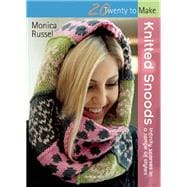 Knitted Snoods Infinity scarves in a range of styles 9781782213222