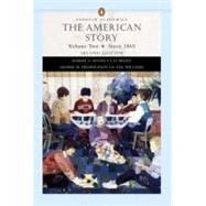 The American Story, Volume II (Penguin Academics Series) 9780321183224