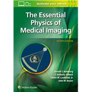 The Essential Physics of Medical Imaging 9781975103224