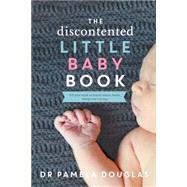 The Discontented Little Baby Book 9780702253225