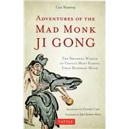 Adventures of the Mad Monk Ji Gong 9780804843225