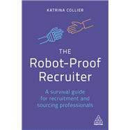 The Robot-proof Recruiter 9780749493226