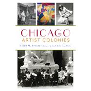 Chicago Artist Colonies 9781467143226