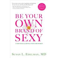 Be Your Own Brand of Sexy 9781942343226