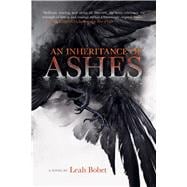 An Inheritance of Ashes 9780544813229