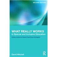What Really Works in Special and Inclusive Education: Using Evidence-Based Teaching Strategies 9780415623230