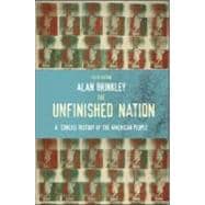 The Unfinished Nation: A Concise History of the American People 9780073513232