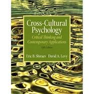 Cross-Cultural Psychology: Critical Thinking and Contemporary Applications, Fifth Edition 9780205253234