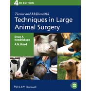 Turner and McIlraith's Techniques in Large Animal Surgery 9781118273234