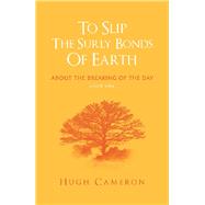 To Slip the Surly Bonds of Earth 9781796053234