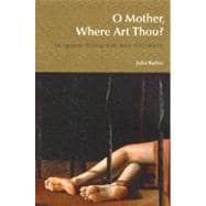 O Mother, Where Art Thou?: An Irigarayan Reading of the Book of Chronicles 9781845533236