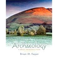 Archaeology A Brief Introduction Plus MySearchLab with eText -- Access Card Package