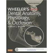 Wheeler's Dental Anatomy, Physiology and Occlusion 9780323263238