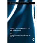 Asian American Literature and the Environment 9780415713238