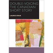 Double-voicing the Canadian Short Story 9780776623238