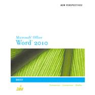 New Perspectives on Microsoft® Word 2010: Brief, 1st Edition 9781133463238
