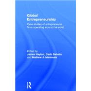 Global Entrepreneurship: Case Studies of Entrepreneurial Firms Operating around the World 9780415703239