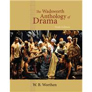 The Wadsworth Anthology of Drama, Revised Edition 9780495903239