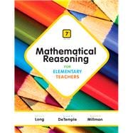 Mathematical Reasoning for Elementary Teachers Plus NEW MyMathLab with Pearson eText -- Access Card Package 9780321923240