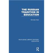 The Russian Tradition in Education 9780415753241