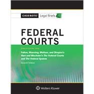 Casenote Legal Briefs for Federal Courts, Keyed to Hart and Wechsler 9781454873242