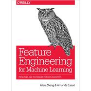 Feature Engineering for Machine Learning 9781491953242