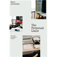 The Perpetual Guest 9781784783242